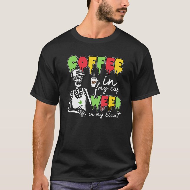 Kaffe med levande kaffe i min Ogräs-Kopp-skal T Shirt (Framsida)