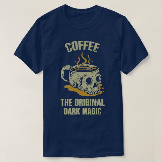 Kaffe med Mörkens ursprungliga magiska skal 2 T Shirt (Design framsida)