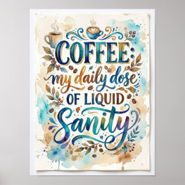 kaffe min dagliga dos av flytande förnuft poster