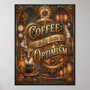 kaffe min dagliga dos av optimism poster