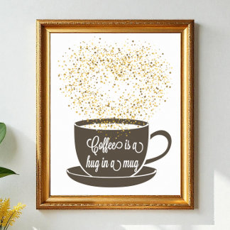 Kaffe Mugg Citat Art Brown White Humor Poster