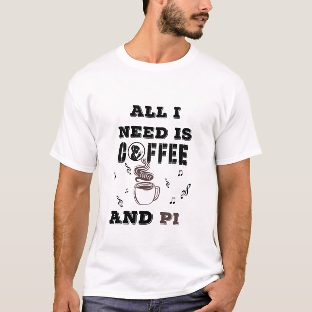Kaffe Musik och Pi Matematik Entusiast T Shirt (Framsida)