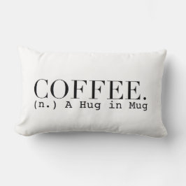 Kaffe (n) A Hug i Mugg | Typografi för Chic Lumbarkudde