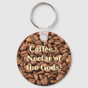 Kaffe Nectar of the Gods! Nyckelring