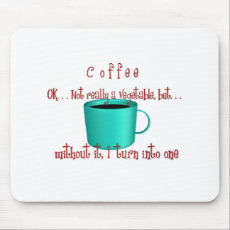 Kaffe. .not en grönsak musmatta
