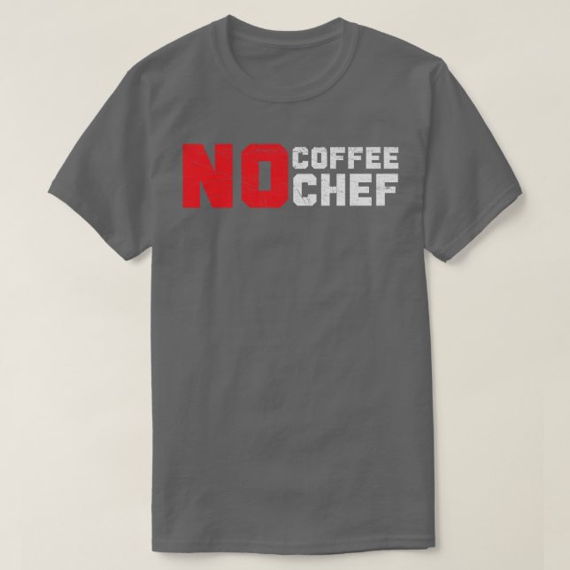 Kaffe nr Chef Caffeine Drinker Cooking Epert C T Shirt (Design framsida)