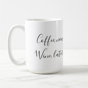 Kaffe nu, vin senare kaffemugg