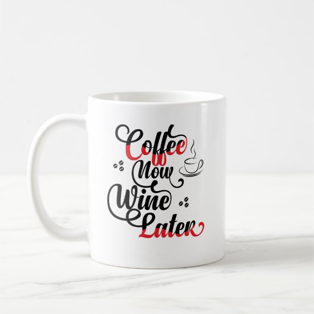 Kaffe nu Vin senare Kaffemugg (Vänster)