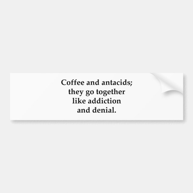 Kaffe och antacida, de går samman bildekal (Framsidan)