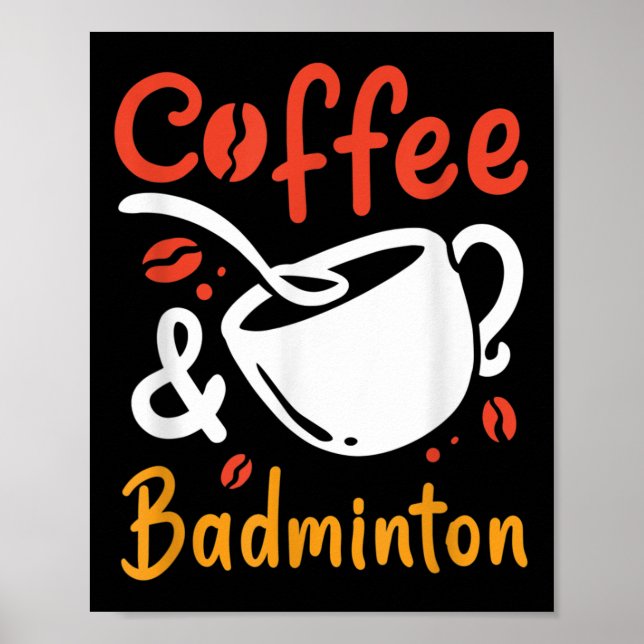 Kaffe- och Badmintonkaffe Drinker Badminton Play Poster (Framsidan)