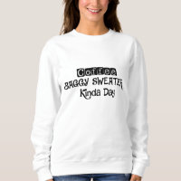 Kaffe och Baggy Sweater Kinda Day-tröjor