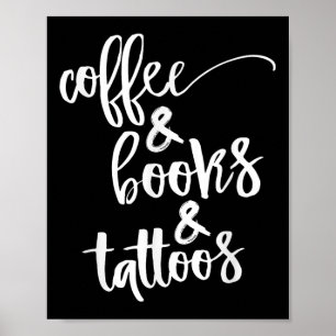 Kaffe och Bokar och tatueringar Poster