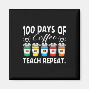 Kaffe- och chaosdagar 100 dagars skollärare magnet