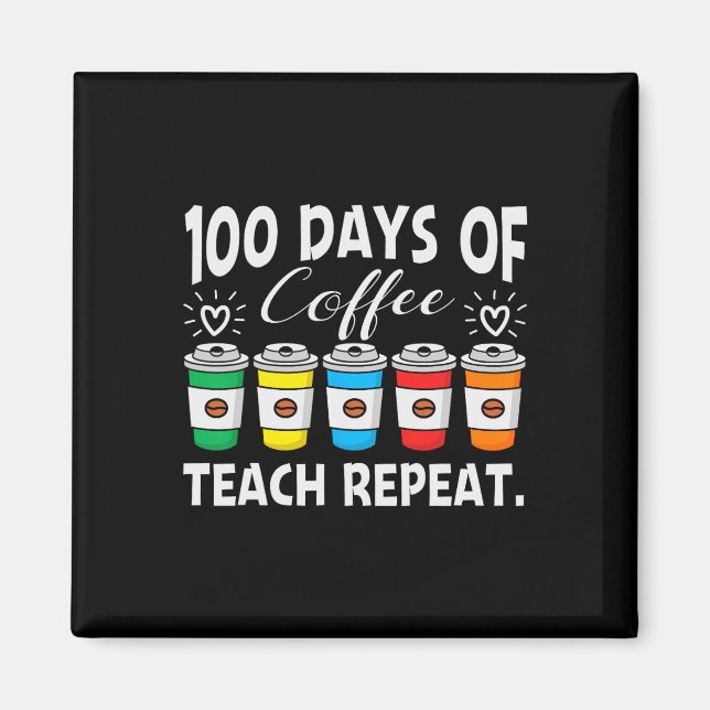 Kaffe- och chaosdagar 100 dagars skollärare magnet (Framsidan)