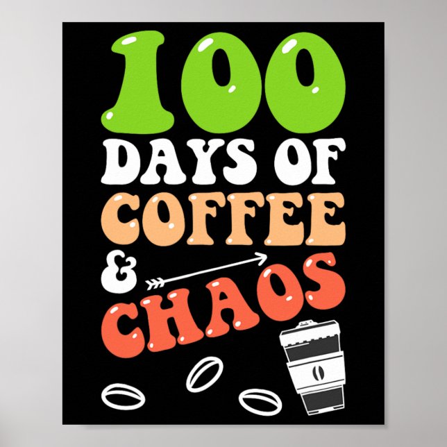 Kaffe- och chaosdagar 100 dagars skollärare poster (Framsidan)