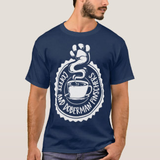 Kaffe och Doberman Pinschers Doberman Pinscher T Shirt