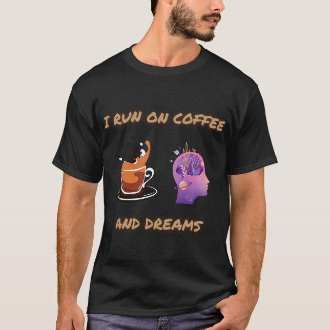 Kaffe och drömmar t shirt (Framsida)