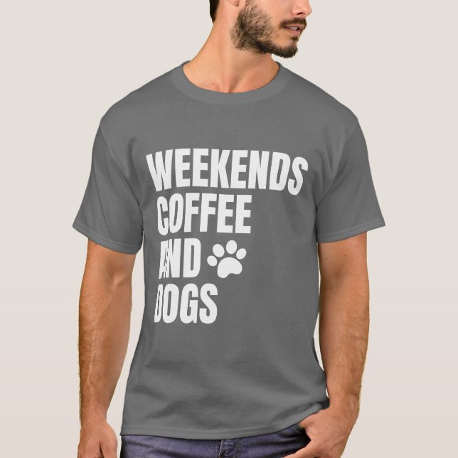 Kaffe och familjejordpojke i helg och Hundar T Shirt (Framsida)