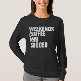 Kaffe och fotboll i Mamma Life helg T Shirt