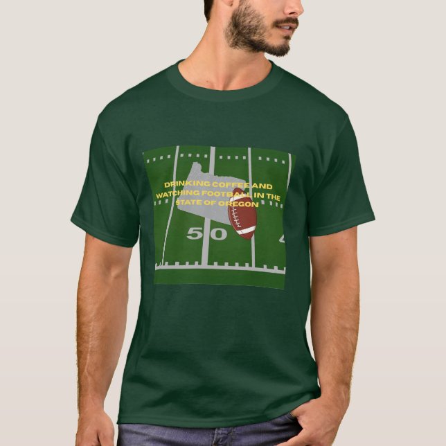 Kaffe och fotboll i Oregon T-shirt  (Framsida)