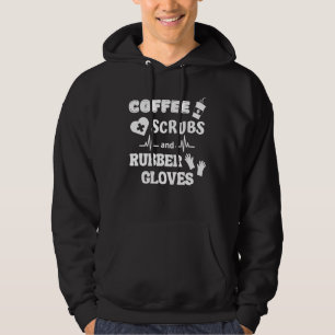 Kaffe och gummihandskar för sjuksköterskor hoodie
