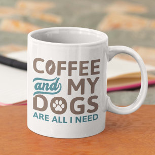 Kaffe och Hundar är allt jag behöver Kaffemugg