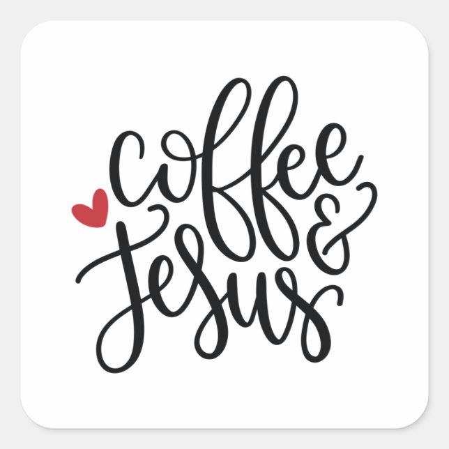Kaffe och Jesus Fyrkantigt Klistermärke (Framsida)
