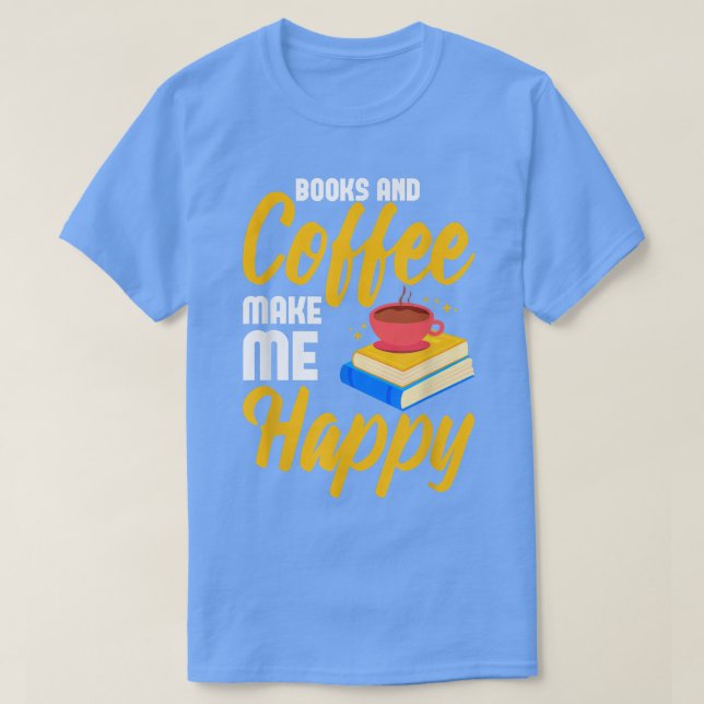 Kaffe och koffeincitat från Bok Älskare för kaffe  T Shirt (Design framsida)