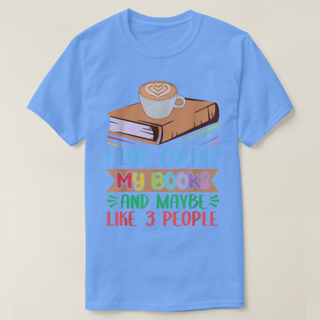 Kaffe och koffeincitat från Bok Älskare för kaffe  T Shirt (Design framsida)