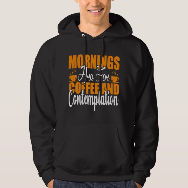 Kaffe och kontemplation ska märkas hoodie (Framsida)