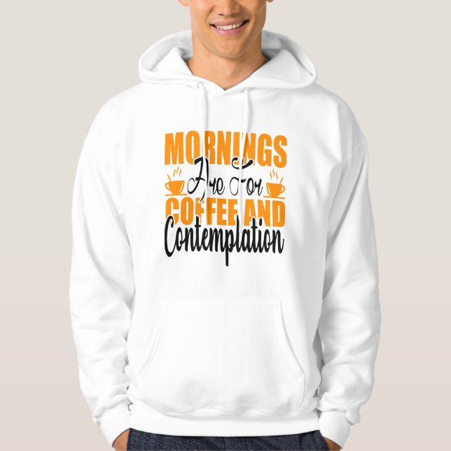 Kaffe och kontemplation ska märkas hoodie (Framsida)