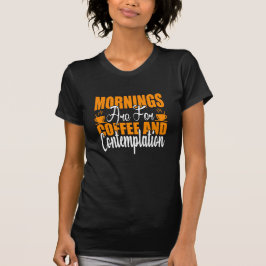 Kaffe och kontemplation ska märkas t shirt