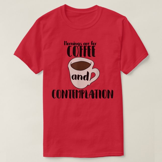 Kaffe och kontemplationkaffe t shirt (Design framsida)