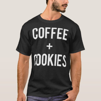Kaffe och kookies Springa i kärlek på koffein Älsk T Shirt