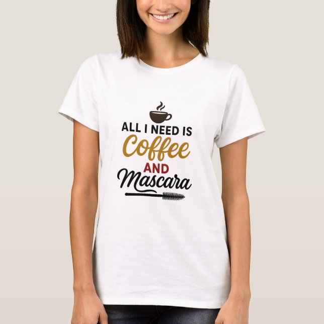 Kaffe och Mascara T Shirt (Framsida)