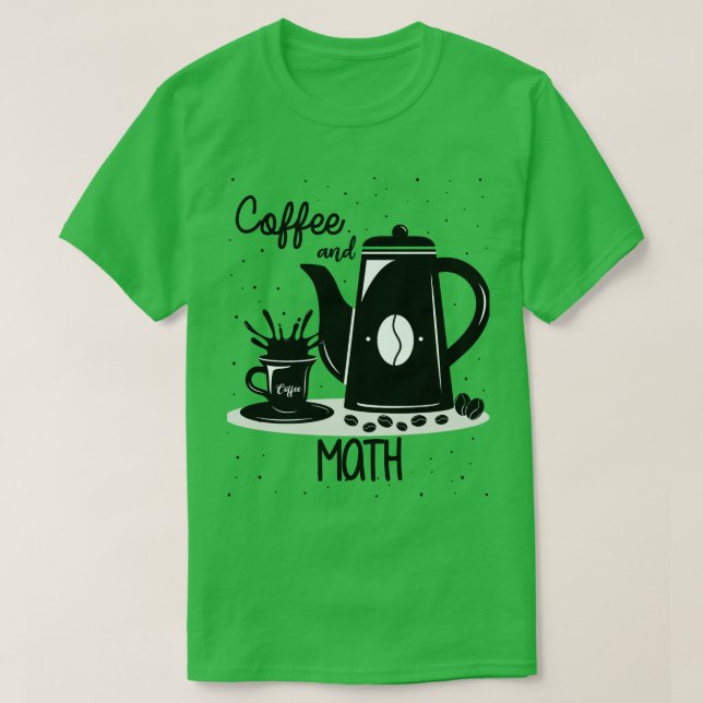 Kaffe och matematik t shirt (Design framsida)