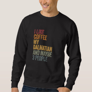 Kaffe och min Dalmatien 3 Hund Hundar som säger Lång Ärmad Tröja