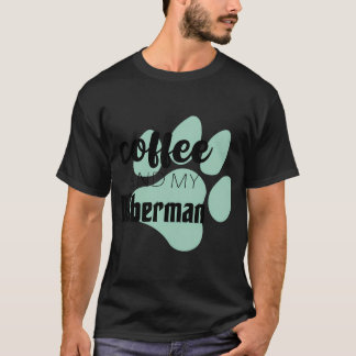 Kaffe och min dobermann t shirt