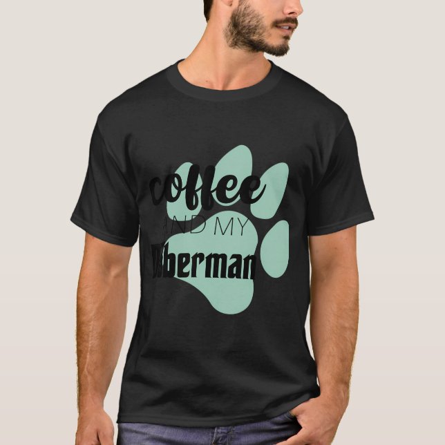 Kaffe och min dobermann t shirt (Framsida)