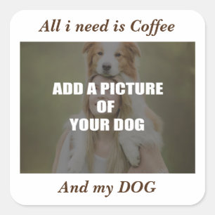 Kaffe och min Hund Dekorativ kudde Fyrkantigt Klistermärke