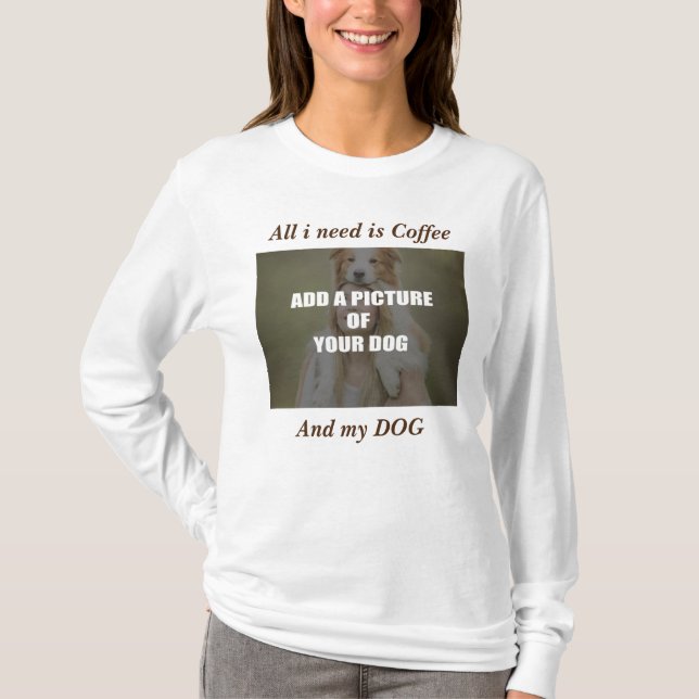 Kaffe och min Hund Dekorativ kudde T Shirt (Framsida)