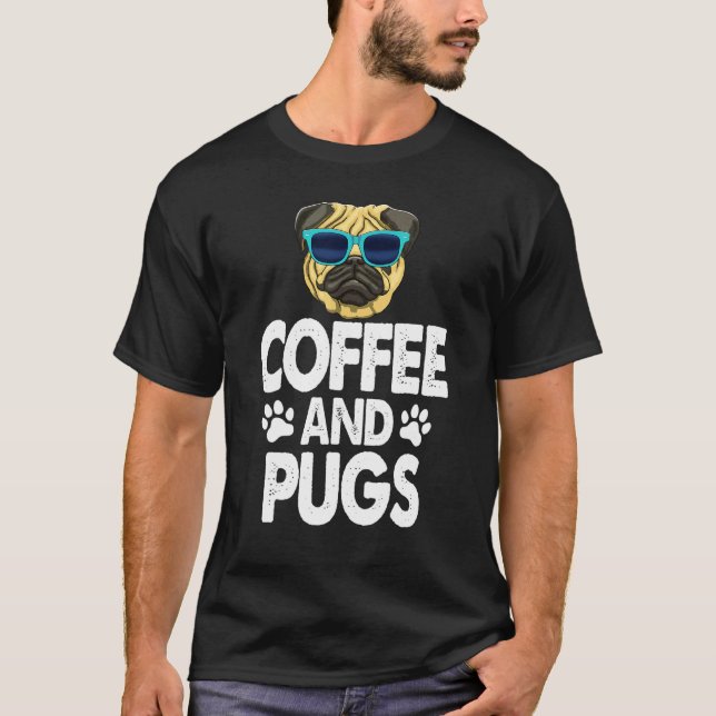 Kaffe Och Min Pugs Födelsedag T Shirt (Framsida)