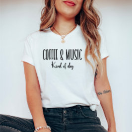 Kaffe- och musiktyp av dagsljus-typografi t shirt
