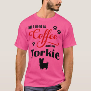 Kaffe och My Yorkie T Shirt