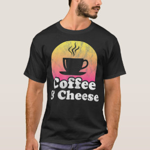 Kaffe och ost t shirt