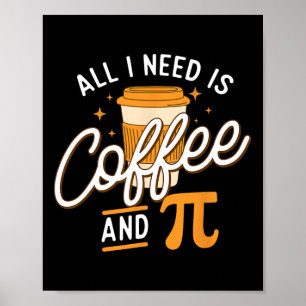 Kaffe och pi - Pi Day Math Älskare Science Teacher Poster