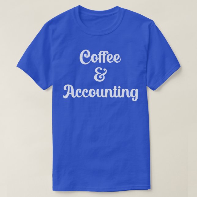 Kaffe och redovisning 1 t shirt (Design framsida)
