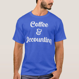 Kaffe och redovisning 1 t shirt