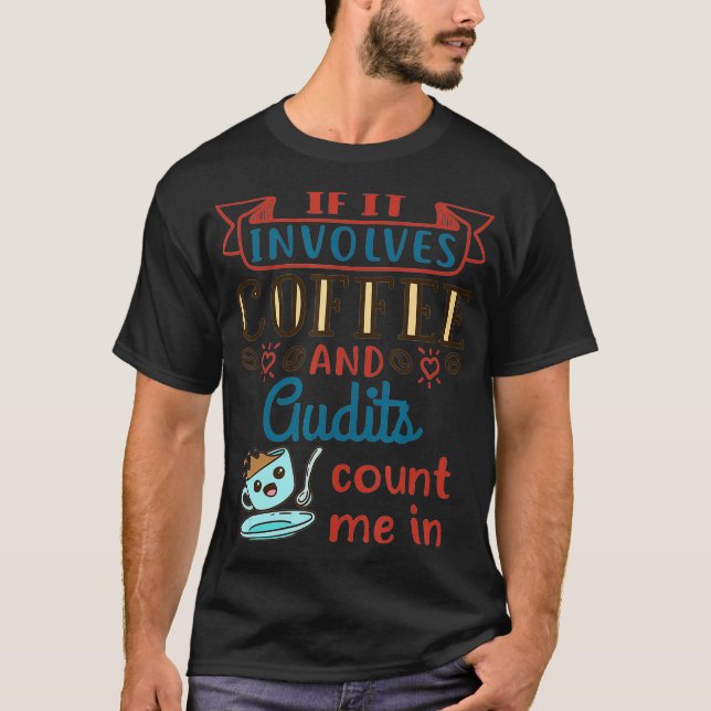 Kaffe- och revisionsrevisor för kreditgranskning e t shirt (Framsida)