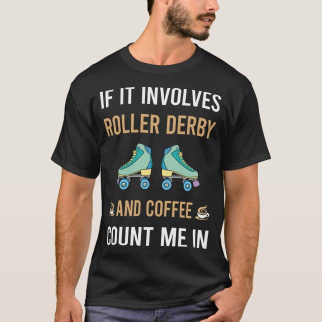 Kaffe Och Roller Derby Rullskridskoåkning Skridsko T Shirt (Framsida)